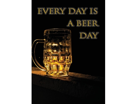 Livro Every Day Is A Beer Day De Vivienne Ainslie (inglês)