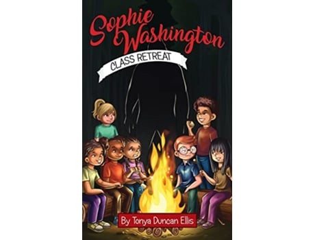 Livro Sophie Washington Class Retreat de Tonya Duncan Ellis (Inglês)