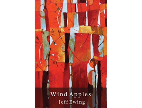 Livro Wind Apples de Jeff Ewing (Inglês)