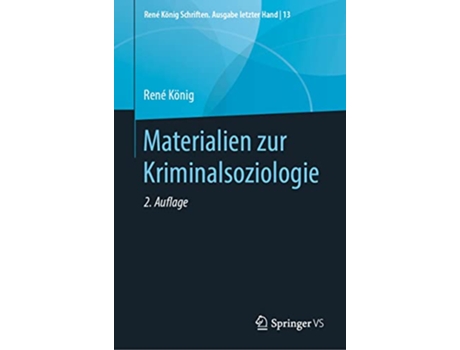 Livro Materialien zur Kriminalsoziologie René König Schriften Ausgabe letzter Hand 13 German Edition de René König (Alemão - Capa Dura)