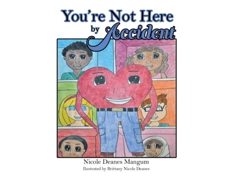 Livro Youre Not Here By Accident De Mangum, Nicole Et Al. (inglês)