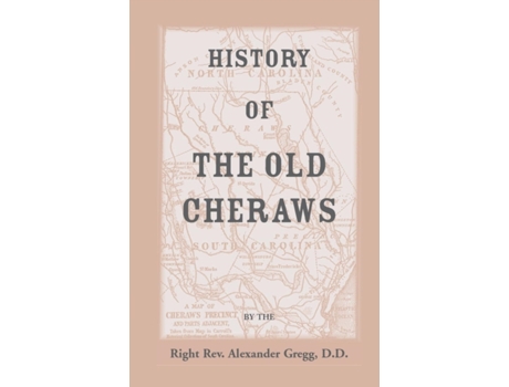 Livro History of the Old Cheraws Alexander Gregg (Inglês)
