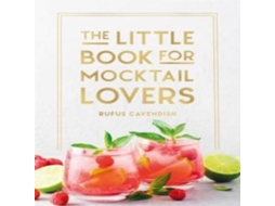 Livro Little Book for Mocktail Lovers de Rufus Cavendish (Inglês)