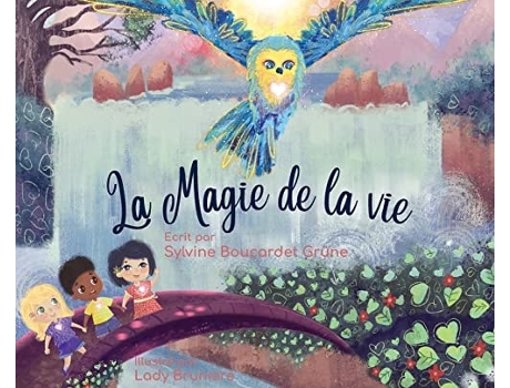 Livro La Magie De La Vie Qui Suis-je? Trouver Le Bonheur À Travers Lunité. De Sylvine Boucardet Grüne (francês - Capa Dura)