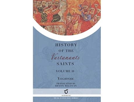 Livro History of the Vartanants Saints Volume 2 de Yeghishe Beyon Miloyan (Inglês)