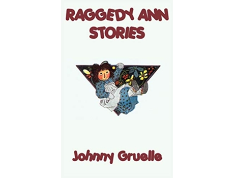 Livro Raggedy Ann Stories de Johnny Gruelle (Inglês)