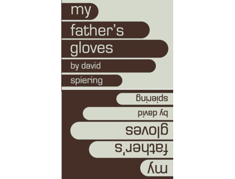 Livro My Fathers Gloves de David Spiering (Inglês)