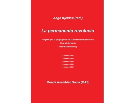 Livro La Permanente Revolucio La Sola Teoria Marksisma Organo En Esperanto De Aage Kjeldso (inglês)