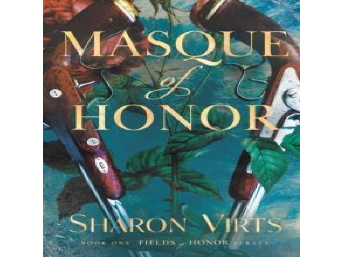 Livro Masque of Honor Book One in the Fields of Honor series de Sharon Virts (Inglês)