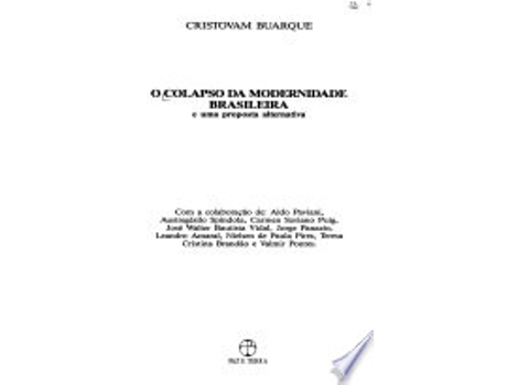 Livro O COLAPSO DA MODERNIDADE BRASILEIRA E UMA PROPOSTA ALTERNATIVA de BUARQUE, CRISTOVAM (Português do Brasil)