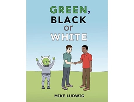 Livro Green Black or White de Mike Ludwig (Inglês)