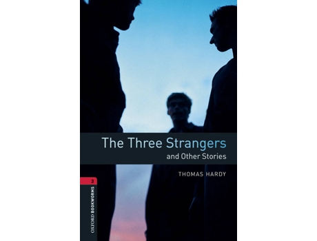Livro Oxford Bookworms Library 3. The Three Strangers And Other St