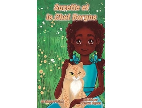 Livro Suzette Et Le Chat Borgne De Jeanne Fortune (francês - Capa Dura)