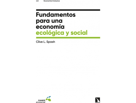 Livro Fundamentos Para Una Economía Ecológica Y Social de Clive L. Spash (Espanhol)