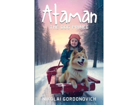Livro Ataman The Dog Prince de Nikolai Gordonovich (Inglês)