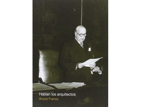 Livro Hablan Los Arquitectos de Arturo Franco (Espanhol)
