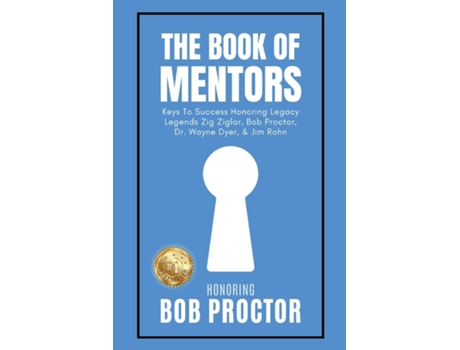 Livro The Book of Mentors - Honoring Legacy Legend Bob Proctor de Erik Swanson (Inglês)