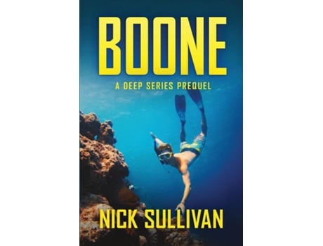 Livro Boone A Deep Series Prequel de Nick Sullivan (Inglês)