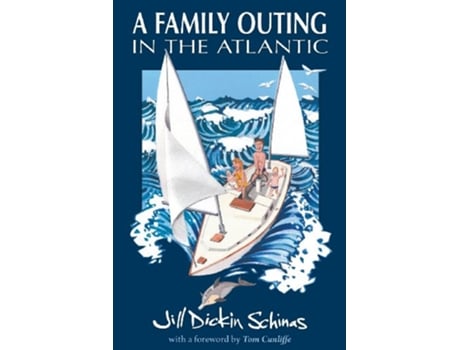 Livro A Family Outing in the Atlantic de Jill Dickin Schinas (Inglês)