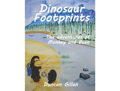 Livro Dinosaur Footprints The adventures of Monkey and Bean de Duncan Gillan (Inglês)