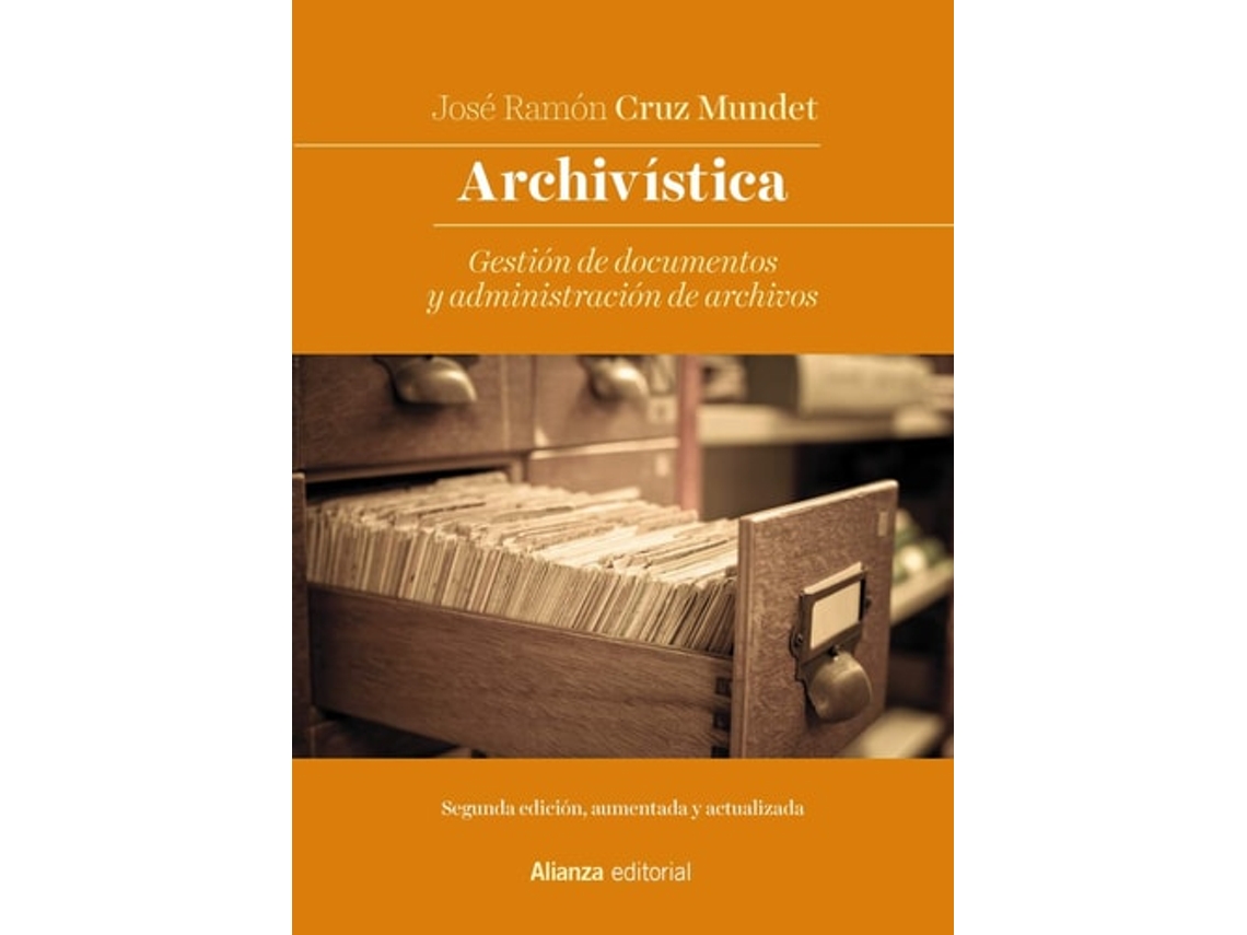 Livro Archivística Da Editorial Alianza De José Ramón Cruz Mundet (espanhol)