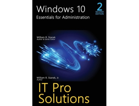 Livro Windows 10, Essentials For Administration, 2nd Edition De William R Stanek E William R Stanek Jr (inglês)