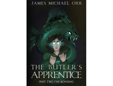 Livro The Butlers Apprentice Book Two The Bonding De James Michael Orr (inglês)