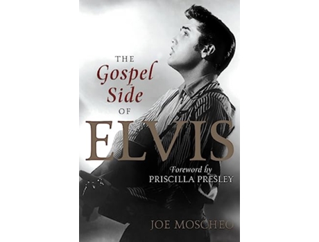 Livro Gospel Side of Elvis de Joe Moscheo (Inglês)