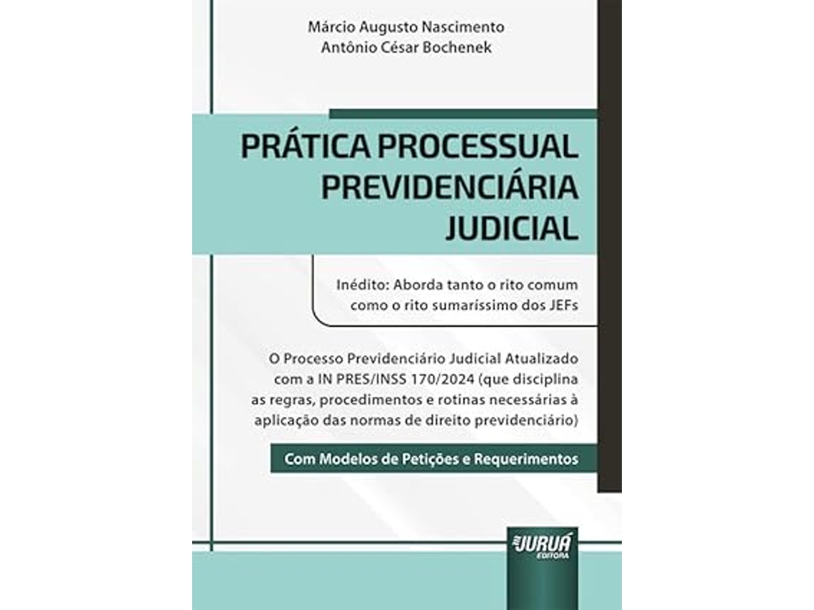 Livro Prática Processual Previdenciária Judicial - Inédito Aborda Tanto O Rito Comum Como O Rito Sumaríss De Diversos (português)