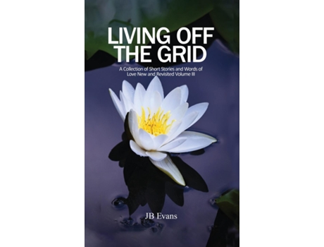 Livro Living Off the Grid de JB Evans (Inglês)