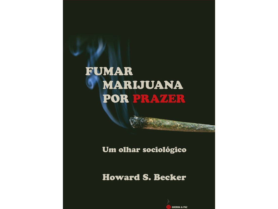 Livro Fumar Marijuana Por Prazer de Howard S Becker (Português do Brasil)