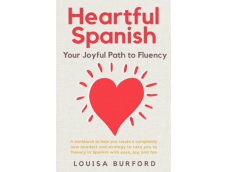 Livro Heartful Spanish de Louisa Burford (Inglês)