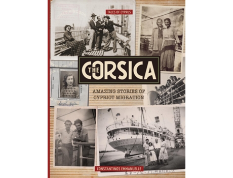 Livro The Corsica Amazing Stories of Cypriot Migration de Constantinos Emmanuelle (Inglês)