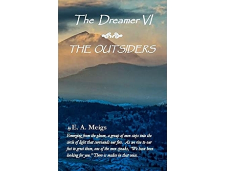Livro The Dreamer VI The Outsiders de E A Meigs (Inglês - Capa Dura)