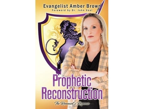 Livro Prophetic Reconstruction The Remnants Response De Amber Brown (inglês)