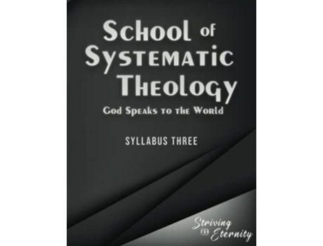 Livro School of Systematic Theology Book 3 God Speaks to the World The Doctrinces of the Bible de Andrew R Rappaport e Jb Chadwick (Inglês)