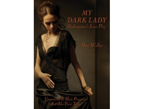 Livro My Dark Lady De Dan Walker (inglês)