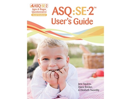 Livro Ages Stages Questionnaires® SocialEmotional Users Guide de Jane Squires Phd, Diane Bricker Phd et al. (Inglês)