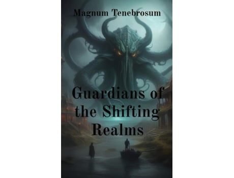 Livro Guardians of the Shifting Realms de Tenebrosum (Inglês)