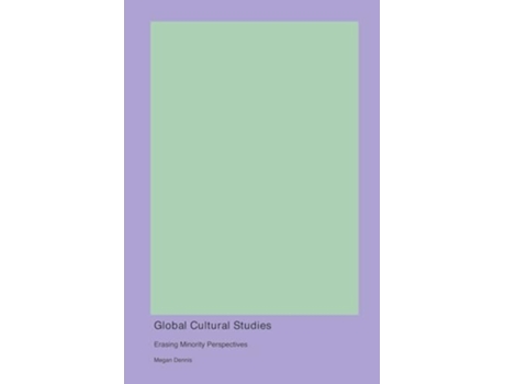 Livro Global Cultural Studies de Megan Dennis (Inglês)
