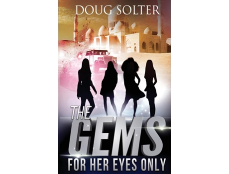 Livro For Her Eyes Only A Teen Spy Thriller de Doug Solter (Inglês)