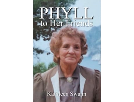 Livro Phyll to her Friends de Kathleen Swann (Inglês)