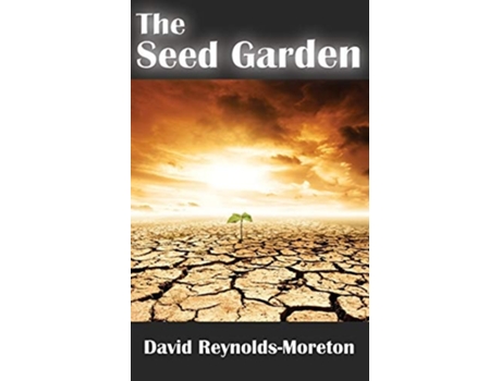Livro The Seed Garden De David Reynolds-moreton (inglês)