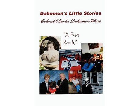 Livro Dahnmons Little Stories de Colonel Charles Dahnmon Whitt (Inglês)