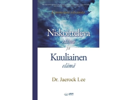 Livro Niskoitteleva Elämä Ja Kuuliainen Elämä Life Of Disobedience And Life Of Obedience De Jaerock Lee (inglês)