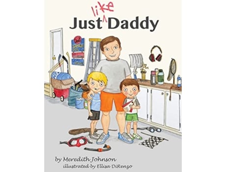 Livro Just Like Daddy de Meredith Johnson (Inglês)