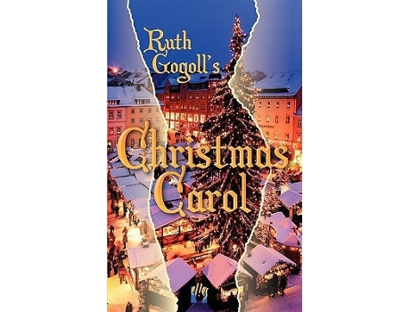 Livro Ruth Gogolls Christmas Carol De Ruth M Gogoll (inglês)