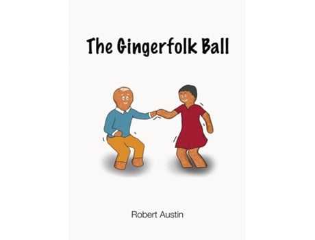 Livro The Gingerfolk Ball de Robert Austin (Inglês)