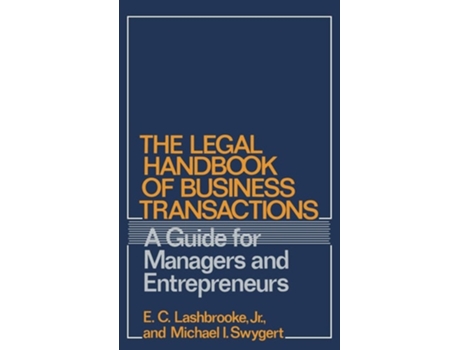 Livro The Legal Handbook of Business Transactions: A Guide for Managers and Entrepreneurs de E. C. Lashbrooke (Inglês)