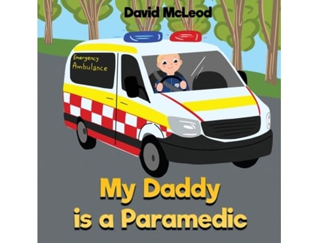 Livro My Daddy is a Paramedic Mr David McLeod (Inglês)